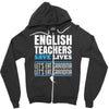 english teacher save lives Zipper Hoodie