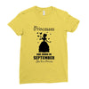 Princesses Are Born in September Yes I'm a Princess Ladies Fitted T-Shirt