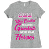 Oba Was Created Because Need Real Heroes Ladies Fitted T-Shirt
