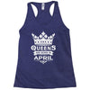 Queens Are Born In April Racerback Tank