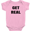 get real Baby Bodysuit