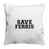 save ferris Throw Pillow