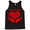 autism mom my heart Tank Top