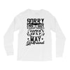 This Guy Is Taken By A Super Sexy May Girlfriend Long Sleeve Shirts