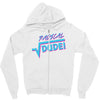 radical dude! Zipper Hoodie