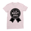 best dad ever Ladies Fitted T-Shirt
