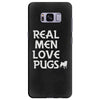real men love pugs Samsung Galaxy S8 Plus