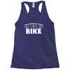 i lost you at i don't bike Racerback Tank