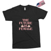 The Future is Female Exclusive T-shirt