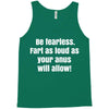 be fearless Tank Top