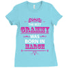 The Best Grammy Was Born In March Ladies Fitted T-Shirt