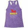 you matter Racerback Tank