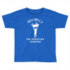 hillbilly hog wrestling champ Toddler T-shirt