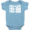 pro life, pro god, pro gun Baby Onesie