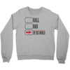 hall bad Crewneck Sweatshirt