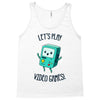 let's play video games Tank Top