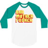 bad mother fucker 3/4 Sleeve Shirt