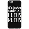 it's just a bunch of hocus pocus iPhone 6/6s Case