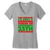 i'm only a morning person on december 25th Women's V-Neck T-Shirt