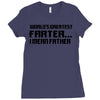 worlds greatest farter, i mean father Ladies Fitted T-Shirt