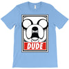 dude T-Shirt