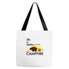 life is better around the campfire Tote Bags