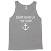 Don't Give Up the Ship Tank Top