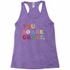 You Are So Great Racerback Tank
