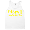 nerv mich nicht! Tank Top