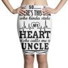 There's This Girl Who Stole My Heart She Calls Me Uncle Pencil Skirts