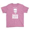the walken dead Youth Tee