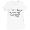 coffee keeps me going Ladies Fitted T-Shirt