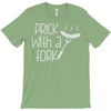 prick with a fork T-Shirt