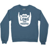 grow long and prosper funny Crewneck Sweatshirt