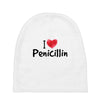I Love Penicillin Baby Beanies
