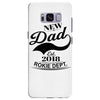 New Dad 2018 Rokie Dept. Samsung Galaxy S8 Plus