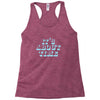 it's about time Racerback Tank
