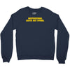 motivation not found Crewneck Sweatshirt