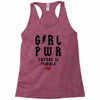 Girl Power Future Is Female Racerback Tank