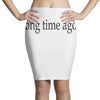 long time ago Pencil Skirts