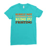 Surely Not Everybody Was Kung Fu Fighting Ladies Fitted T-Shirt