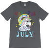 unicorns are born in july cute unicorn T-Shirt
