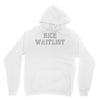 rice waitlist Unisex Hoodie