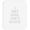 i met god she's Mousepad