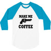 make me coffee 3/4 Sleeve Shirt
