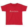 black jenius Toddler T-shirt