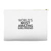 worlds most amazing girlfriend Accessory Pouches