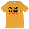 Autism Is My Super Power T-Shirt