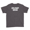 dump him Youth Tee