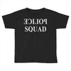 police squad (2) Toddler T-shirt